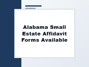Alabama Small Estate Affidavit Forms Available