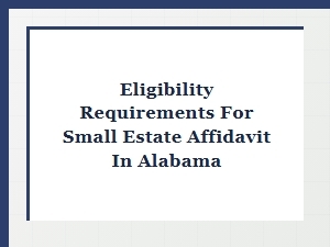 Benefits of Small Estate Affidavit in Alabama