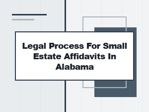 Filing a Small Estate Affidavit in Alabama