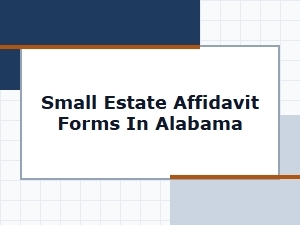 Small Estate Affidavit Forms in Alabama