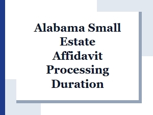 Alabama Small Estate Affidavit Processing Timeline